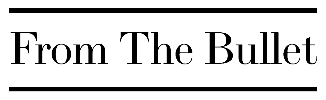 FROMTHEBULLET.COM
